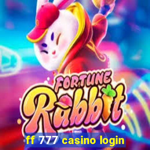 ff 777 casino login